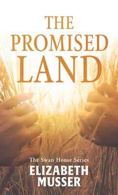 The Promised Land Elizabeth Musser