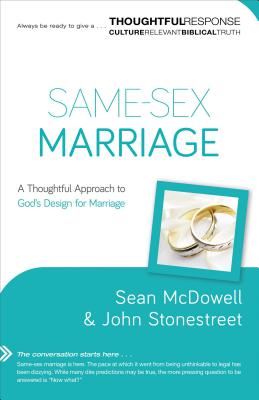 Same Sex Marriage A Thoughtful Approach To God S Design For