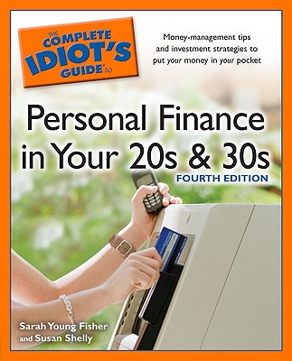 The Complete Idiot S Guide To Personal Finance In Your S