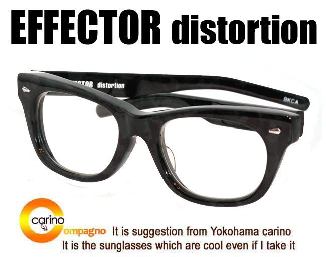 Effector Distortion エフェクター ディストーション メガネ Carino 横浜カリーノ エフェクター Effector 送料無料 メガネ 眼鏡