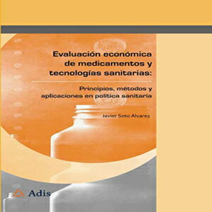 楽天市場洋書 Javier Soto Lvarez Evaluaci n Econ mica de Medicamentos y