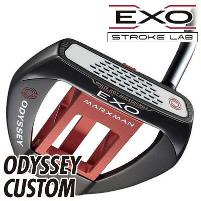 希望者のみラッピング無料 Marxman 12月5日はエントリー 楽天カード決済でポイント最大25倍 今日だす オデッセイ exo エクソー marxman ストロークラボ パター カスタム仕様モデル ゴルフショップジョプロ店odyssey クラブ パター Stroke