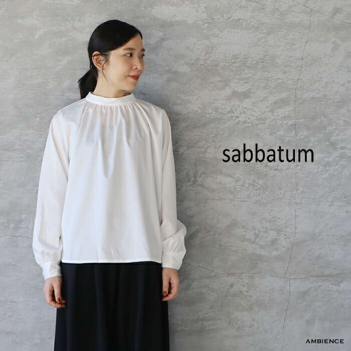 【最大3000円OFFクーポン配布中】【SALE 40%OFF】 sabbatum サバタムパウダーサテンストレッチ ギャザープルオーバーブラウス メール便発送 25春夏 日本製 シャツ オケージョン 入学式 卒業式 入園式 卒園式 ic-de｜AMBIENCE