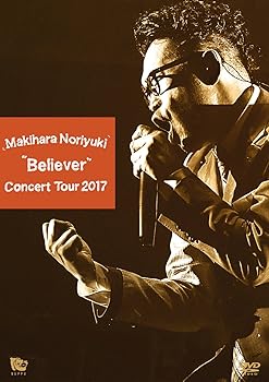 【中古】Makihara Noriyuki Concert Tour 2017 “Believer\