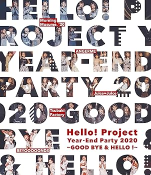 【中古】Hello! Project Year-End Party 2020 ?GOOD BYE & HELLO ! ? Blu-ray