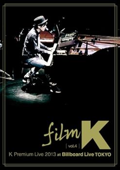【中古】film K vol.4 Premium Live 2013 at billboard LIVE TOKYO 20131203初回生産限定盤 DVD