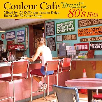 【中古】【39shop】Couleur★Cafe&ldquo;Brazil&rdquo;with 80&rsquo;s Hits Mixed by DJ KGO aka Tanaka Keigo Bossa Mix39 Cover Songs（非常に良い）｜ドリエム店