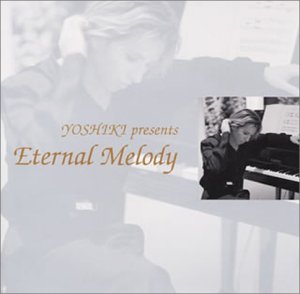 【中古】YOSHIKI presents「Eternal Melody」