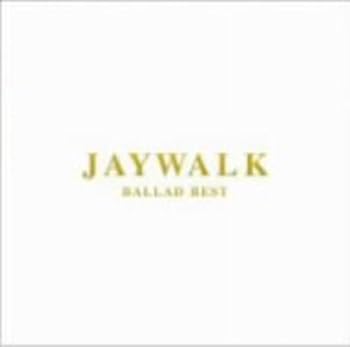【中古】JAYWALK Ballad Best