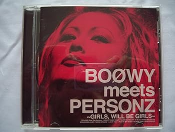 【中古】BOOWY meets PERSONZ ~GIRLS,WILL BE GIRLS~｜ドリエム店