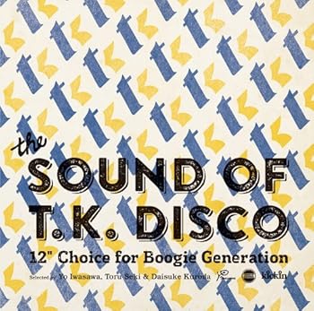 【中古】the SOUND OF T.K.DISCO 12inch Choice for Boogie Generation