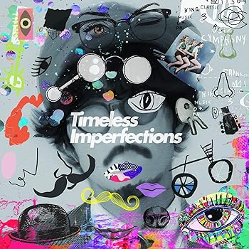 【中古】(良い)Timeless Imperfections(CD2枚組)｜ドリエム店