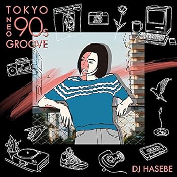 【中古】Manhattan Records? presents Tokyo Neo 90s Groove mixed by DJ HASEBE｜ドリエム店