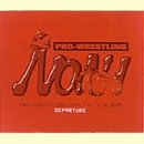 【中古】（良い）プロレスリング・ノア・テーマ・アルバム DEPARTURE