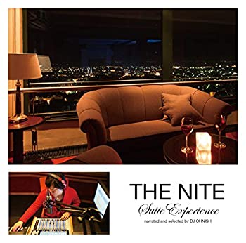 【中古】ザ・ナイト ~スイート・エクスペリエンス~ ナレーテッド・アンド・セレクテッド・バイ・DJオオニシ [CD]｜ドリエム店