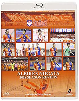 【中古】アルビレックス新潟2018 シーズンレビュー [Blu-ray] 11,330円