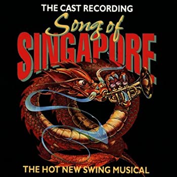 【中古】(非常に良い)Song Of Singapore: The Hot New Swing Musical (1992 Original Cast members) [CD]