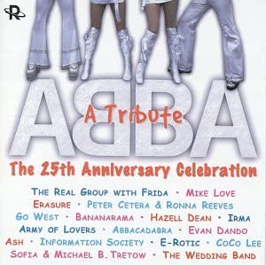 【中古】(非常に良い)Abba - A Tribute: The 25th Anniversary Celebration [CD]