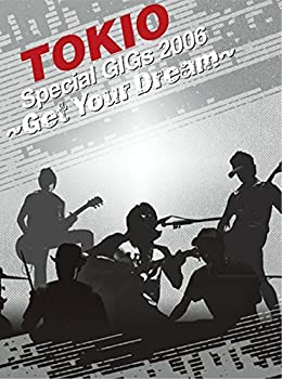 【中古】(非常に良い)TOKIO SPECIAL GIGS 2006-GET YOUR DREAM- [DVD]｜ドリエム店