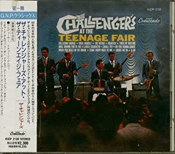 【中古】(非常に良い)ザ・チャレンジャーズ・アット・ザ・ティーンエイジ・フェア [CD]