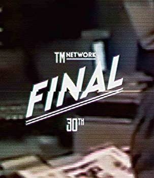 【中古】(非常に良い)TM NETWORK 30th FINAL(BD) [Blu-ray]｜ドリエム店