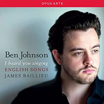 【中古】(非常に良い)ベン・ジョンソン(テノール) イギリス歌曲集-あなたが歌っているのが聞こえた [CD]