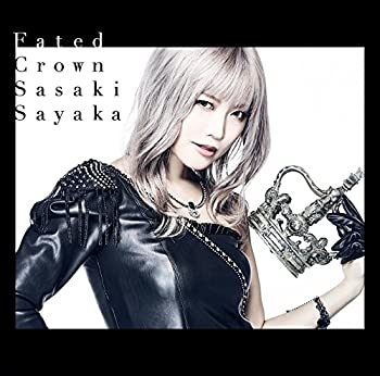 【中古】(非常に良い)Fated Crown(初回限定盤)(DVD付) [CD] 佐咲紗花