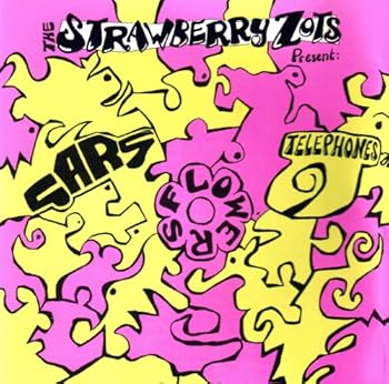 【中古】(未使用･未開封品)Cars Flowers Telephones 輸入盤 [CD] Strawberry Zots