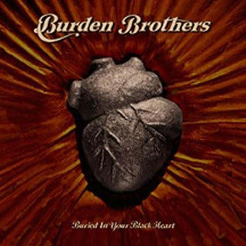 【中古】(未使用･未開封品)Buried in Your Black Heart 輸入盤 [CD] Burden Brothers 8,557円