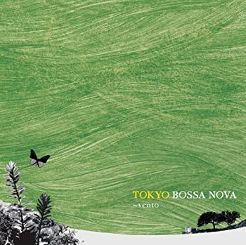 【中古】(未使用･未開封品)TOKYO BOSSA NOVA~vento~ [CD]