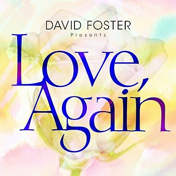 【中古】(未使用･未開封品)ラヴ、アゲイン ~デイヴィッド・フォスター プレゼンツ~ [CD] デイヴィッド・フォスター