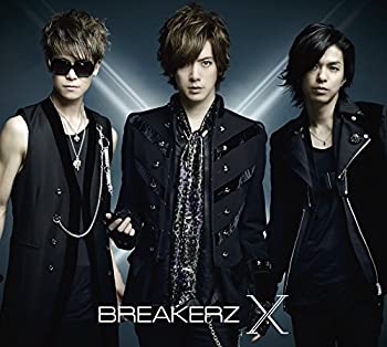 【中古】(未使用･未開封品)X (初回限定盤A) (DVD付) BREAKERZ［CD］