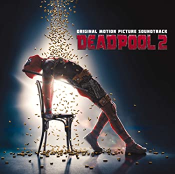 【中古】(未使用･未開封品)デッドプール2 オリジナル・サウンドトラック [CD]