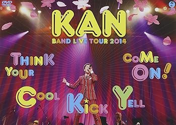 【中古】(未使用･未開封品)KAN BAND LIVE TOUR 2014【Think Your Cool Kick Yell Come On!】 [DVD] KAN｜ドリエム店