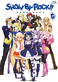 【中古】(未使用･未開封品)SHOW BY ROCK!! 6(新規書き下ろしキャラクターソングCD(2曲)付き) [Blu-ray]