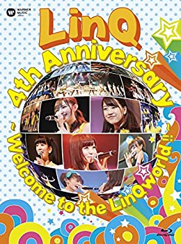 【中古】(未使用･未開封品)LinQ 4th Anniversary ～ Welcome to the LinQworld !! ～ [Blu-ray]