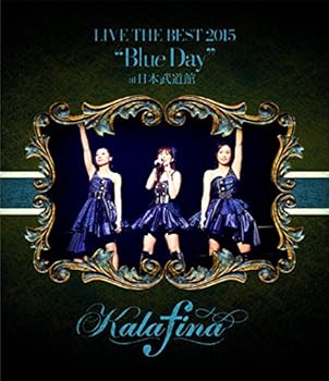 【中古】(未使用･未開封品)Kalafina LIVE THE BEST 2015 &ldquo;Blue Day&rdquo; at 日本武道館 [Blu-ray] Kalafina｜ドリエム店