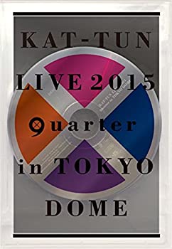【中古】(未使用･未開封品)KAT-TUN LIVE 2015 &ldquo;quarter" in TOKYO DOME(通常盤) [DVD]｜ドリエム店