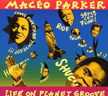 【中古】Life on Planet Groove [CD] Parker, Maceo