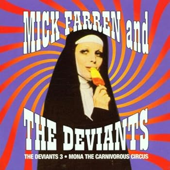 【中古】Deviants 3 and Mona the Carnivorous Circus [audioCD] The Deviants & Mick Farren