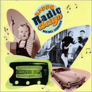 【中古】ハッピー・ラジオ・デイズ [CD] ミシェル・ルグラン