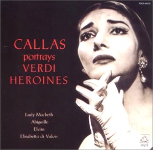 【中古】ヴェルディのヒロインたち(第1集) [CD] カラス(マリア)