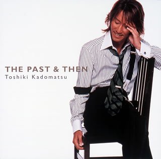 【中古】THE PAST&THEN - 角松敏生 [audioCD] 角松敏生