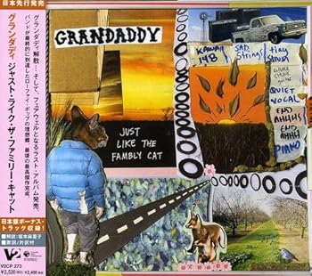 【中古】ジャスト・ライク・ザ・ファムブリィ・キャット [CD] グランダディ