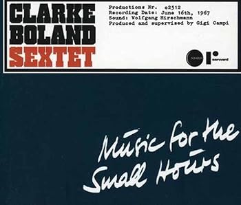 【中古】MUSIC FOR THE SMALL HOURS [CD] CLARKE BOLAND SEXTET