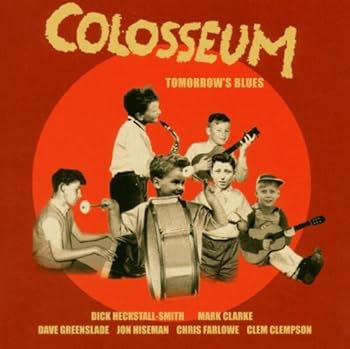 【中古】(未使用･未開封品)Tomorrow's Blues [audioCD] Colosseum