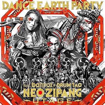 【中古】(未使用･未開封品)NEO ZIPANG~UTAGE~(DVD付) [CD] DANCE EARTH PARTY feat.banvox+DRUM TAO