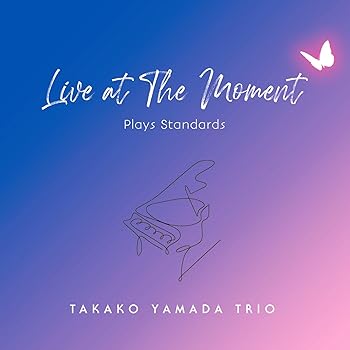 【中古】(未使用･未開封品)Live at THE MOMENT -Plays Standards [audioCD] 山田貴子Trio