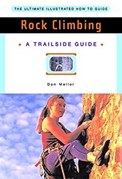 【中古】Rock Climbing: A Trailside Guide