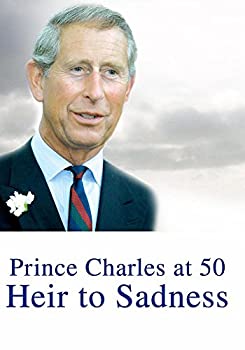 【中古】Prince Charles at 50 Heir to Sadness / [DVD]